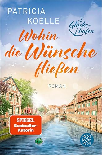 Wohin die Wünsche fließen (Glückshafen-Reihe 3) (German Edition)