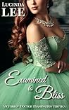 Examined to Bliss by Lucinda Lee