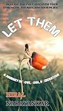 Let Them: A Journ...