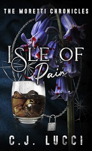 Isle of Pain (The Moretti Chronicles #3)