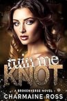 Ruin Me Knot: An ...