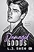 Damaged Goods (All Saints High, #4)