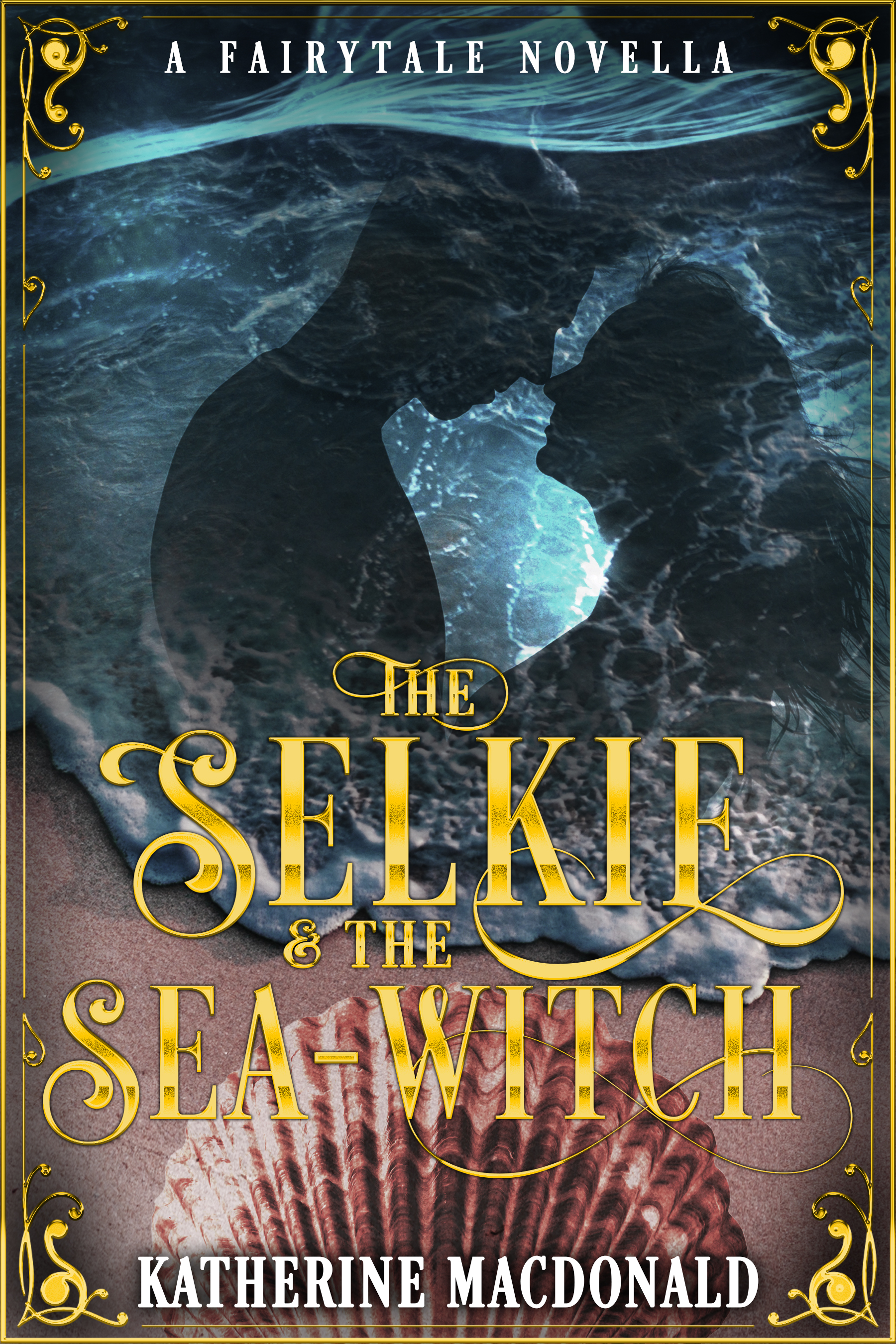 The Selkie and the Sea-Witch (Kindle Edition)