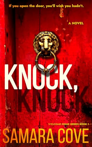 Knock, Knock (Welcome Home, #1)