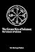The Greater Key of Solomon: The Grimoire of Solomon