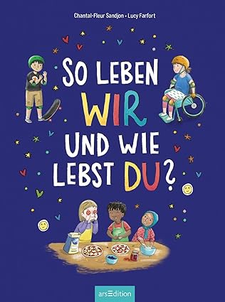 So leben wir und wie lebst du?