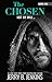 The Chosen: Not My Will... (The Chosen, #5)