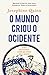 O Mundo Criou o Ocidente: Uma História com quatro mil anos