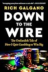 Down to the Wire:...