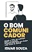 O Bom Comunicador: Aprenda ...