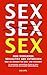 SEX SEX SEX | Dein Workbook by Lisa Opel