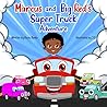 Marcus and Big Red's Super Truck Adventure