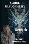 Derryck: Drakken Brotherhood Derryck: Drakken Brotherhood