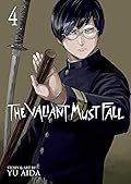The Valiant Must Fall 4