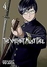 The Valiant Must ...