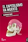 El capitalismo ha muerto by McKenzie Wark