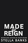 Made for Reign