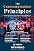 The Communication Principle...