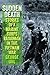 Sudden Death: Stories of a Marine Corps Radioman in the Vietnam War