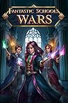 Fantastic Schools War