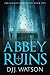 Abbey Ruins (The Curse of A...