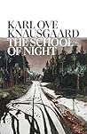 The School of Night by Karl Ove Knausgård