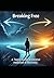 Breaking Free: A Teen's Gui...