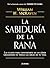 La sabiduría de la rana (Autoayuda) (Spanish Edition)