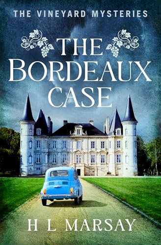 The Bordeaux Case (The Vineyard Mysteries #1)