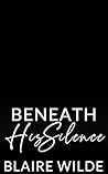 Beneath His Silen...