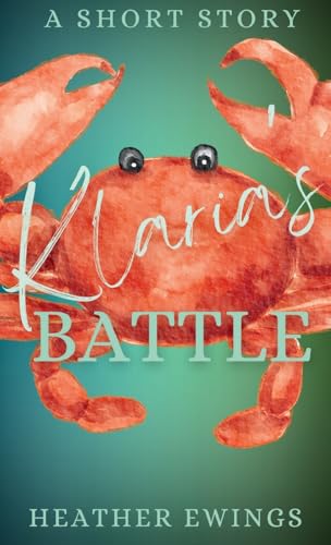 Klaria's Battle: A Short Story (Paperback)