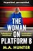 The Woman on Platform 8