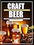 CRAFT BEER: Authentic Brews...