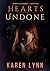 Hearts Undone
