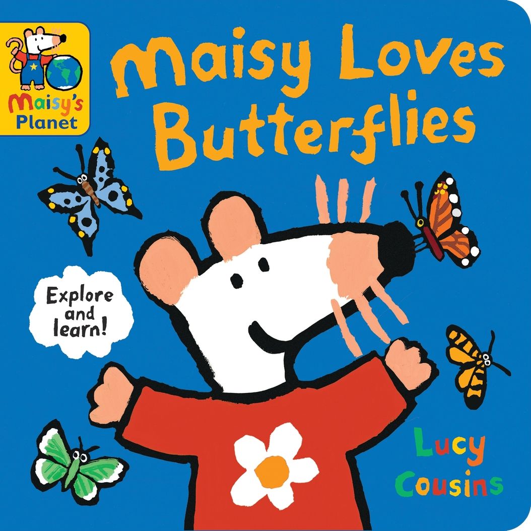 Maisy Loves Butterflies: A Maisy's Planet Book (Educational Board Book About Nature - For Toddlers and Kids Ages 1-3)