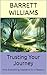 Trusting Your Journey: How Everything Happens for a Reason (The Burnt Toast Theory: Finding Meaning in Life's Little Setbacks Book 17)