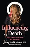 Influencing Death...