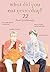 What Did You Eat Yesterday? 22 by Fumi Yoshinaga