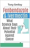 Fenbendazole & Iv...