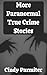 More Paranormal True Crime ...