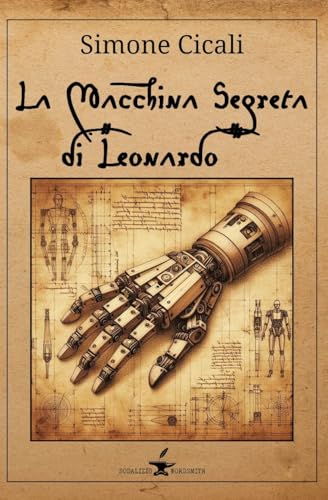 La macchina segreta di Leonardo (Kindle Edition)