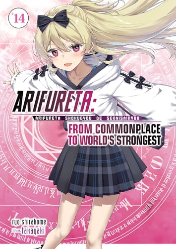 Arifureta: From Commonplace to World’s Strongest: Volume 14 (Light Novel)