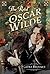 The Real Oscar Wilde by Laura Brennan