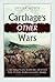 Carthage's Other Wars: Carthaginian Warfare Outside the 'Punic Wars' Against Rome