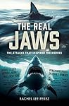 The Real Jaws: Th...
