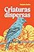 Criaturas dispersas (Portuguese Edition)