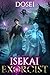 Isekai Exorcist: A LitRPG Adventure