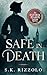 Safe in Death (Esther Hardy #1) by S.K. Rizzolo
