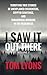 I Saw It Out There, Volume 3: Terrifying True Stories of Unexplained Encounters, Cryptid Sightings, and Paranormal Horrors in the Wilderness