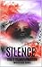 SILENCE (TWISTED FATE SERIES)